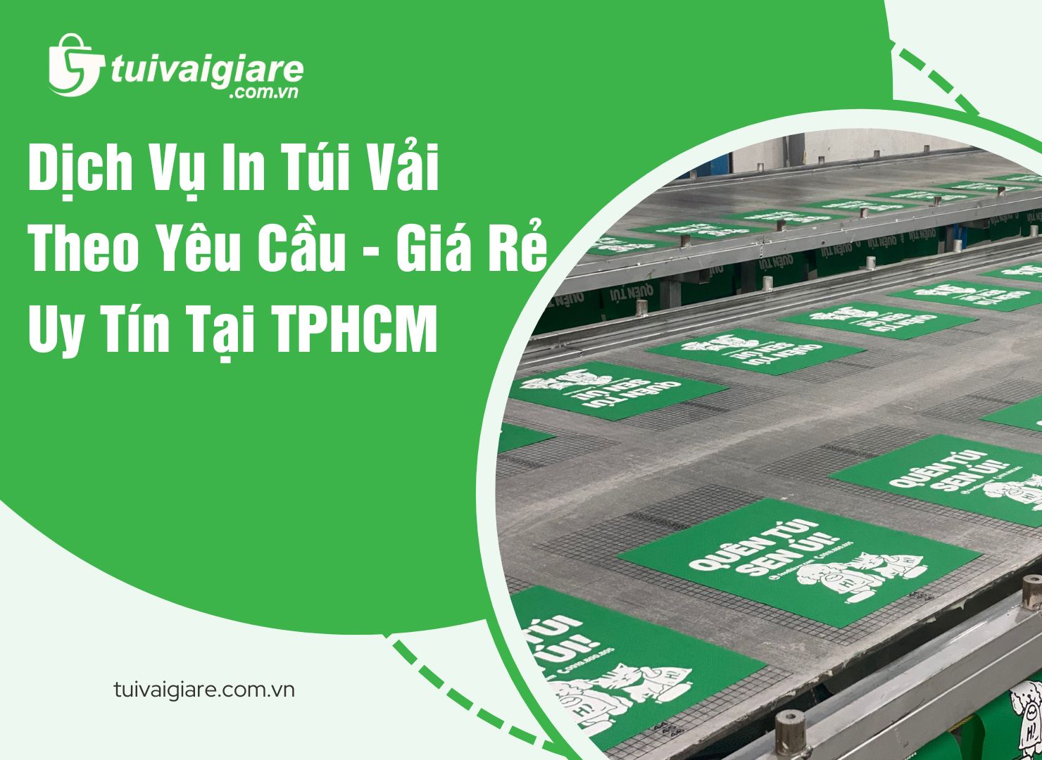 Dịch Vụ In Túi Vải Theo Yêu Cầu - Giá Rẻ, Uy Tín Tại TPHCM
