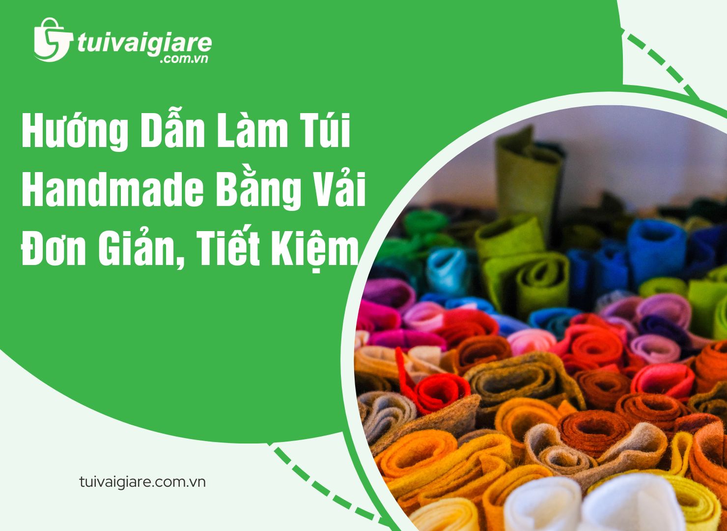 Hướng Dẫn Làm Túi Handmade Bằng Vải Đơn Giản, Tiết Kiệm
