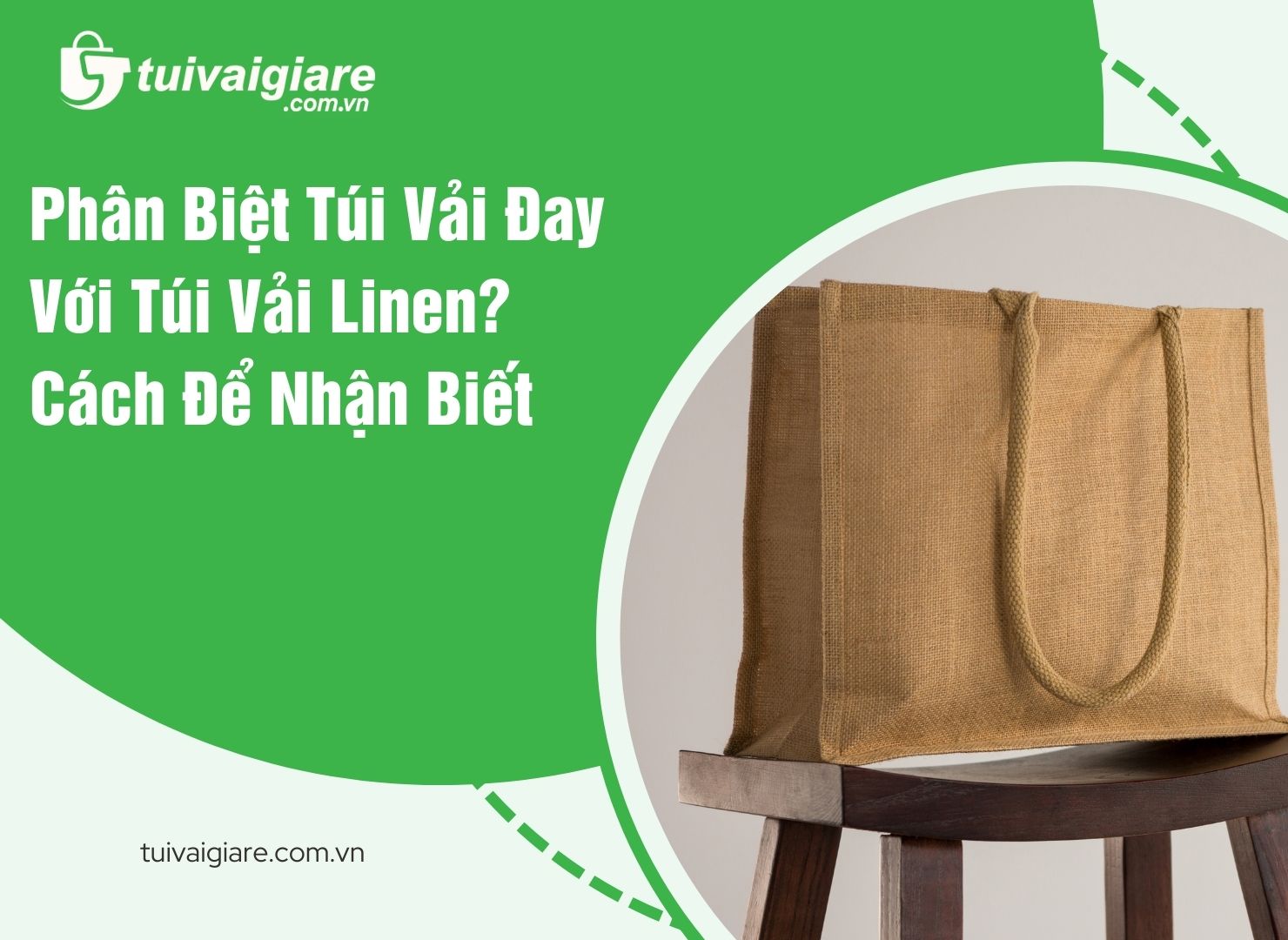 Phân Biệt Túi Vải Đay Với Túi Vải Linen? Cách Để Nhận Biết