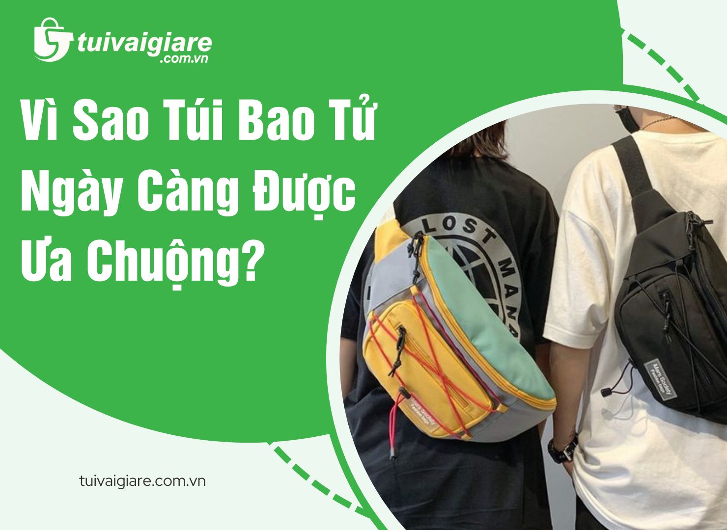 Vì Sao Túi Bao Tử Ngày Càng Được Ưa Chuộng?