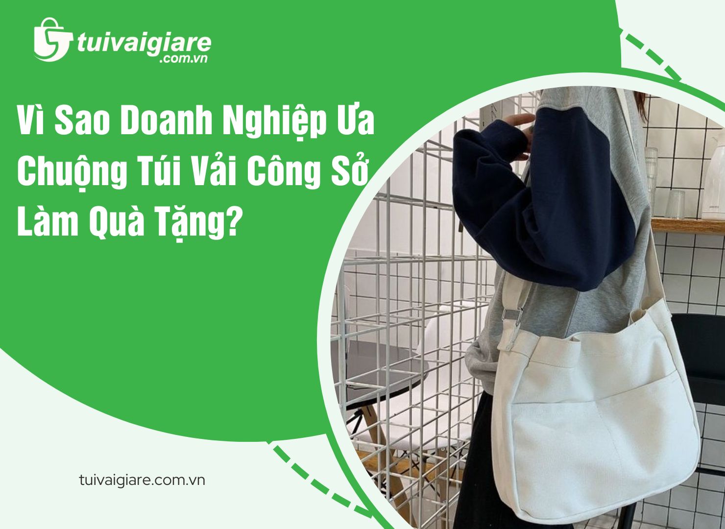 Vì Sao Doanh Nghiệp Ưa Chuộng Túi Vải Công Sở Làm Quà Tặng?
