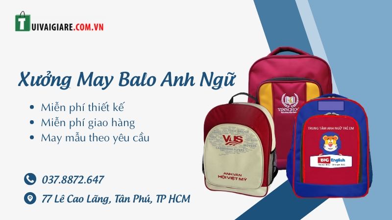 Xưởng may balo anh ngữ uy tín Túi Vải Giá Rẻ