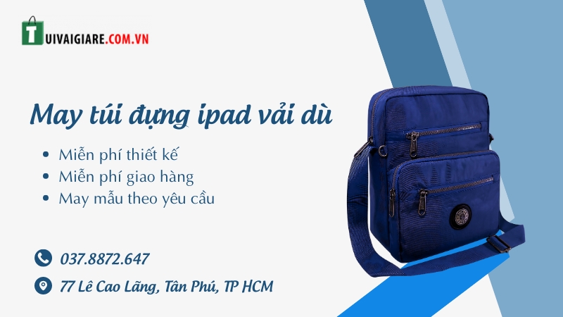 Xưởng may túi vải dù đựng ipad giá rẻ